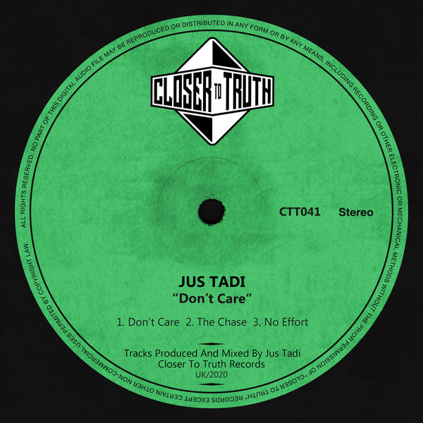 Jus Tadi - Don't Care / Closer To Truth