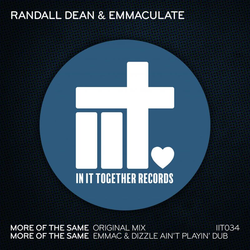 Randall Dean & Emmaculate - More Of The Same EP / In It Together Records