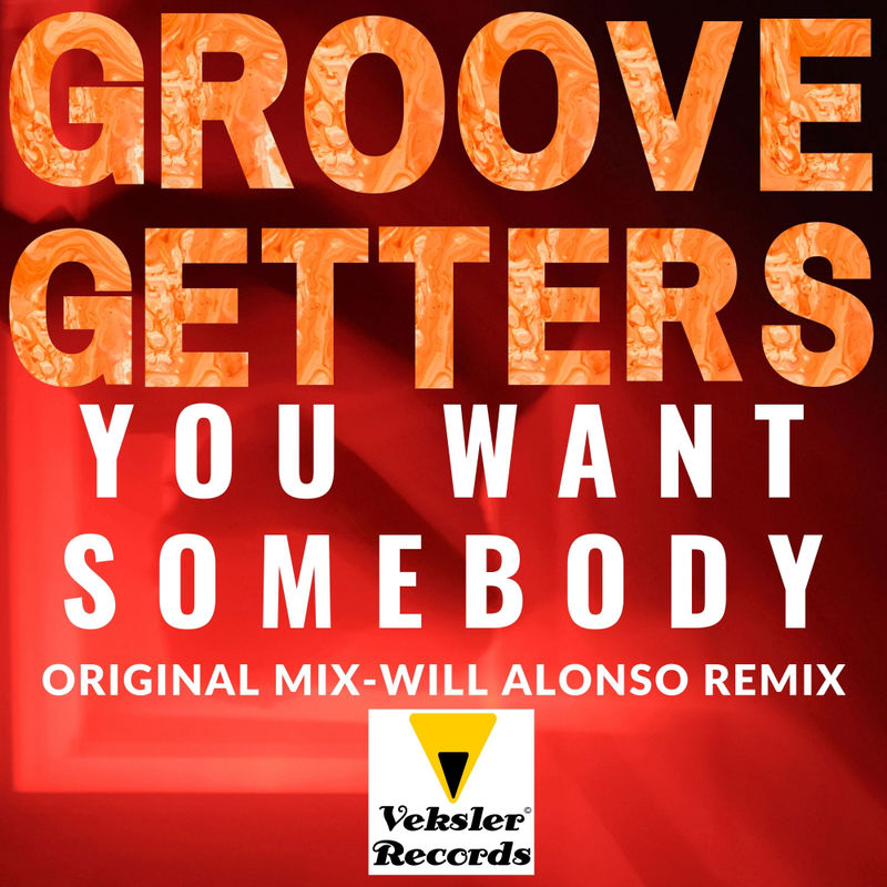 Groovegetters - You Want Somebody / Veksler Records