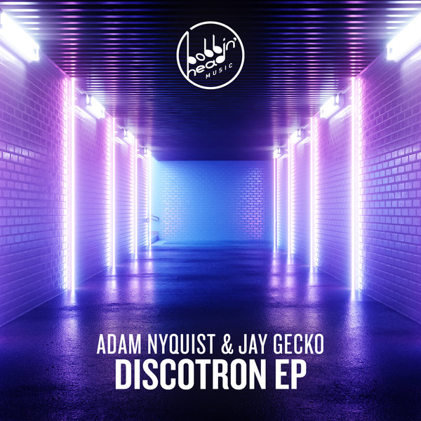 Adam Nyquist & Jay Gecko - Discotron EP / Bobbin Head Music