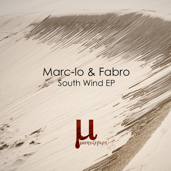Marc-lo & Fabro - South Wind EP / Manuscript Records