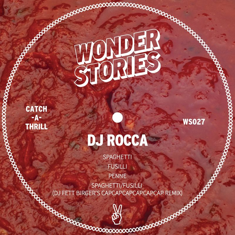 DJ Rocca - The Pasta - EP / Wonder Stories