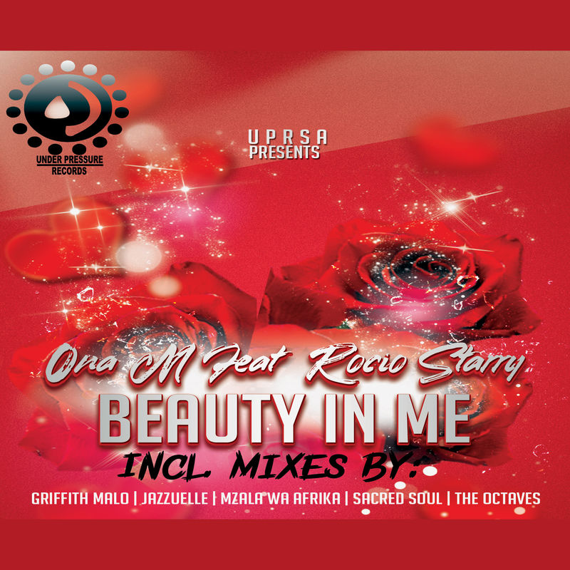 Ona M ft Rocio Starry - Beauty in Me / Under Pressure Records South Africa