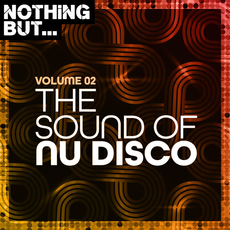VA - Nothing But... The Sound of Nu Disco, Vol. 02 / Nothing But