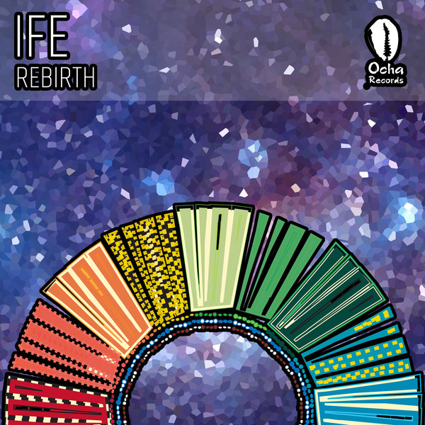IFE - Rebirth / Ocha Records