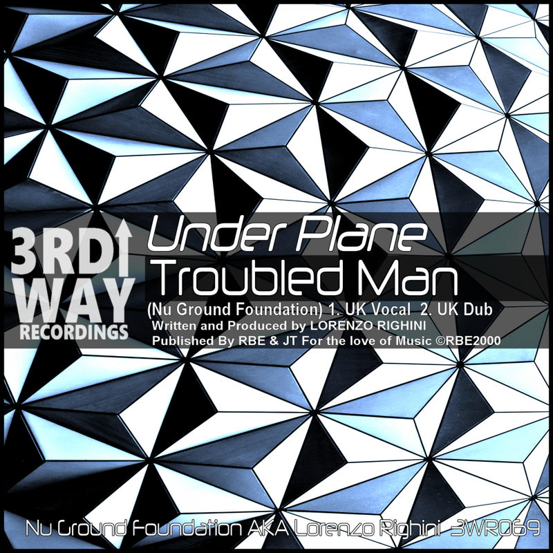 Under Plane - Troubled Man / 3rd Way Recordings