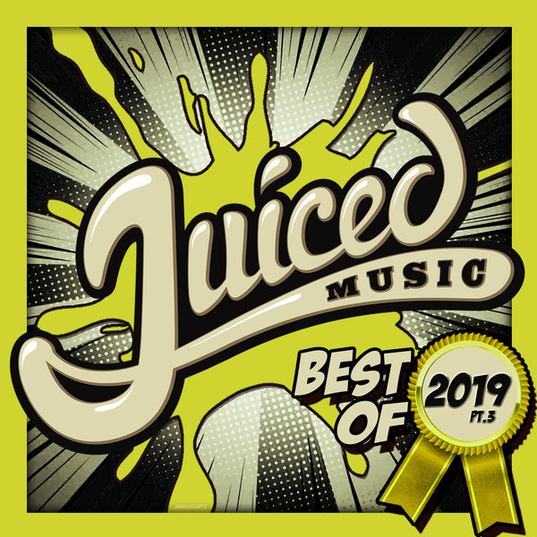 VA - Juiced Music Best Of 2019 Pt.3 / Juiced Music
