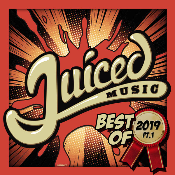 VA - Juiced Music Best Of 2019 Pt. 1 / Juiced Music