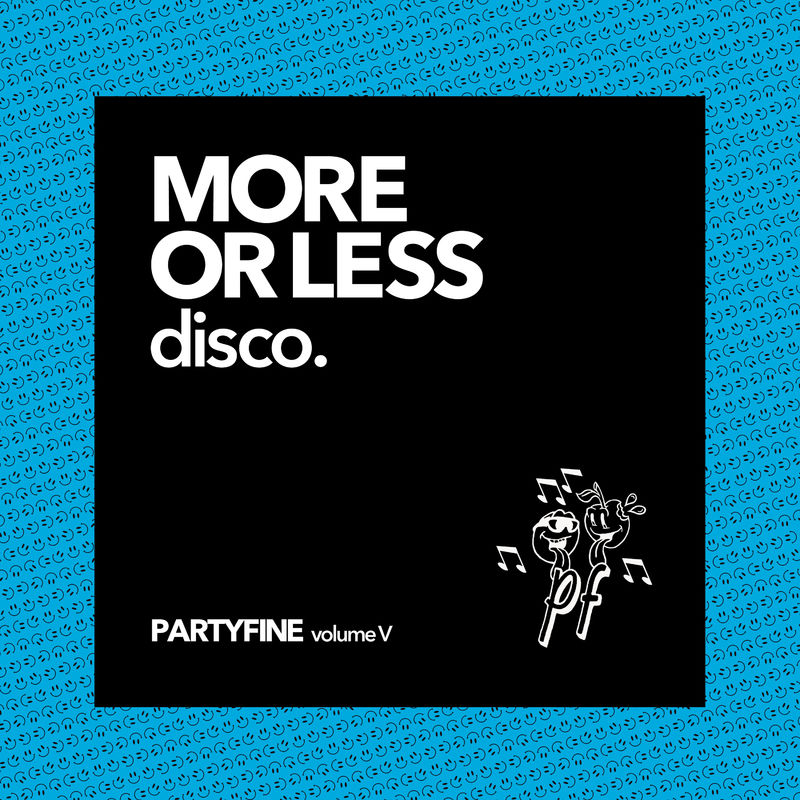 VA - More or Less Disco (Partyfine, Vol. 5) / Partyfine