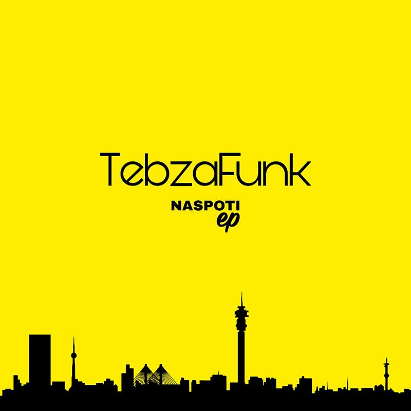 TebzaFunk - Naspoti Ep / FunkMusiQ