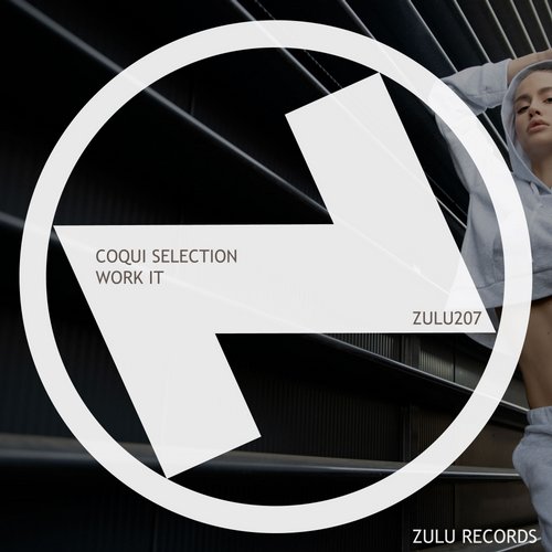 Coqui Selection - Work It / Zulu Records