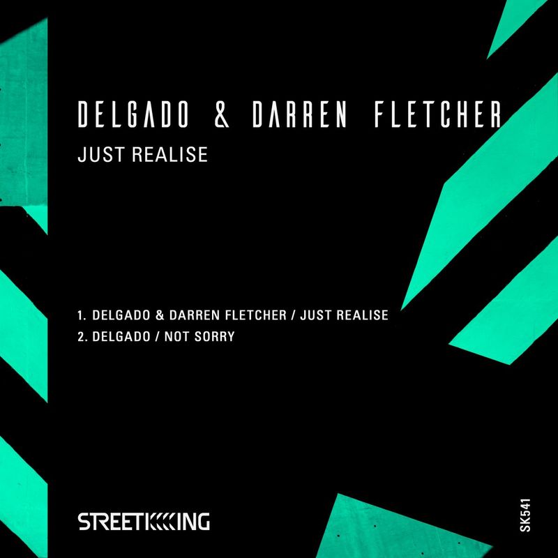 Delgado & Darren Fletcher - Just Realise / Street King