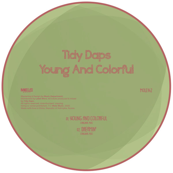 Tidy Daps - Young And Colorful / Mole Music