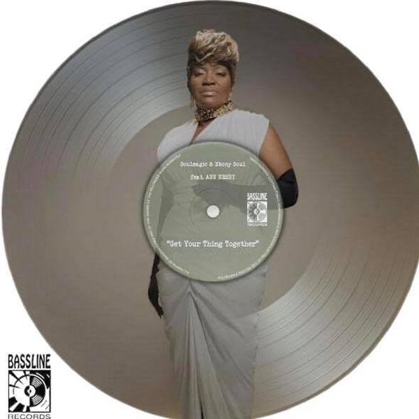 Soulmagic & Ebony Soul feat.Ann Nesby - Get Your Thing Together / Bassline Records