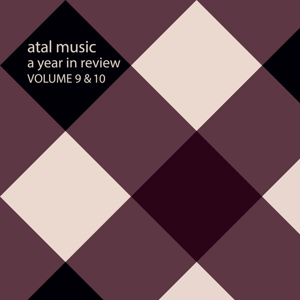 VA - Atal Music A Year In Review Volume 9 & 10 / Atal Music