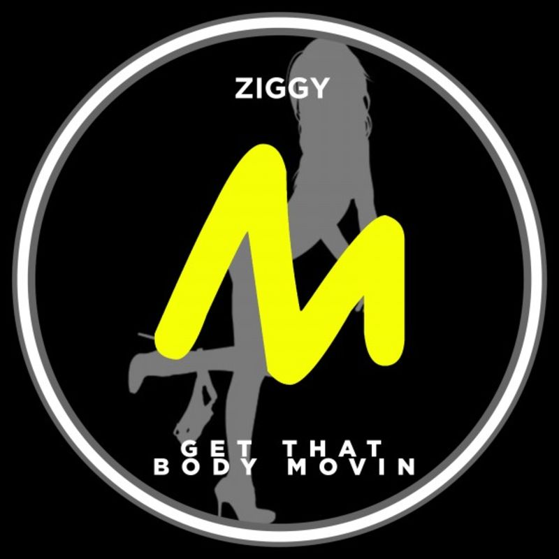 Ziggy (IT) - Get That Body Movin / Metropolitan Recordings