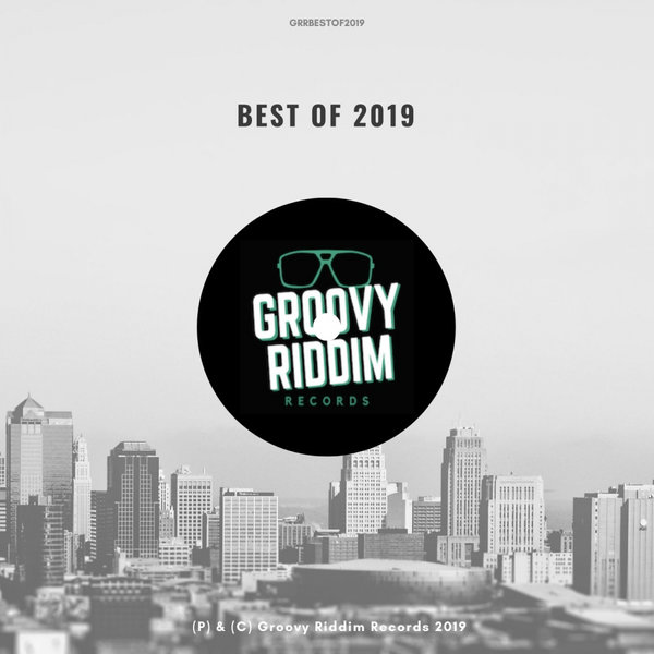 VA - Best Of 2019 / Groovy Riddim Records