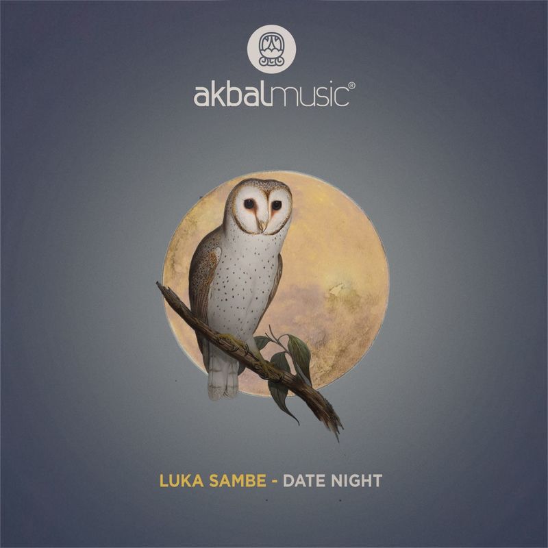 Luka Sambe - Date Night / Akbal Music