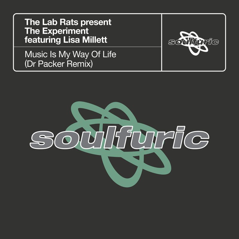 The Lab Rats pres. The Experiment - Music Is My Way Of Life (feat. Lisa Millett) (Dr Packer Remix) / Soulfuric Recordings