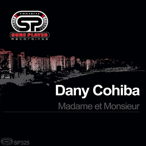 Dany Cohiba - Madame Et Monsieur / SP Recordings