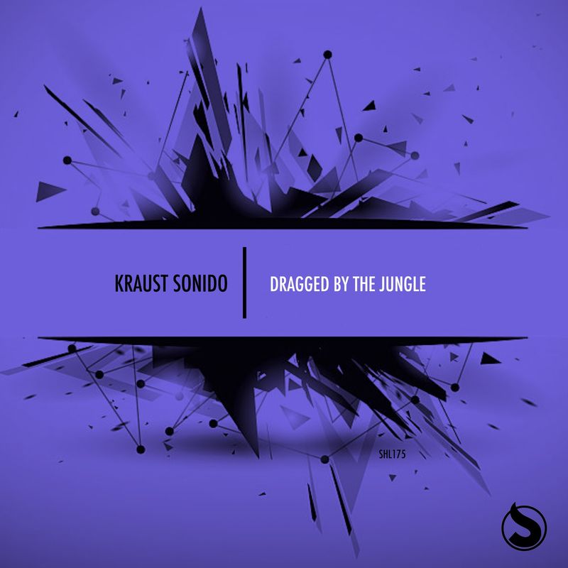 Kraust Sonido - Dragged by the Jungle / SELECTECHouse Label