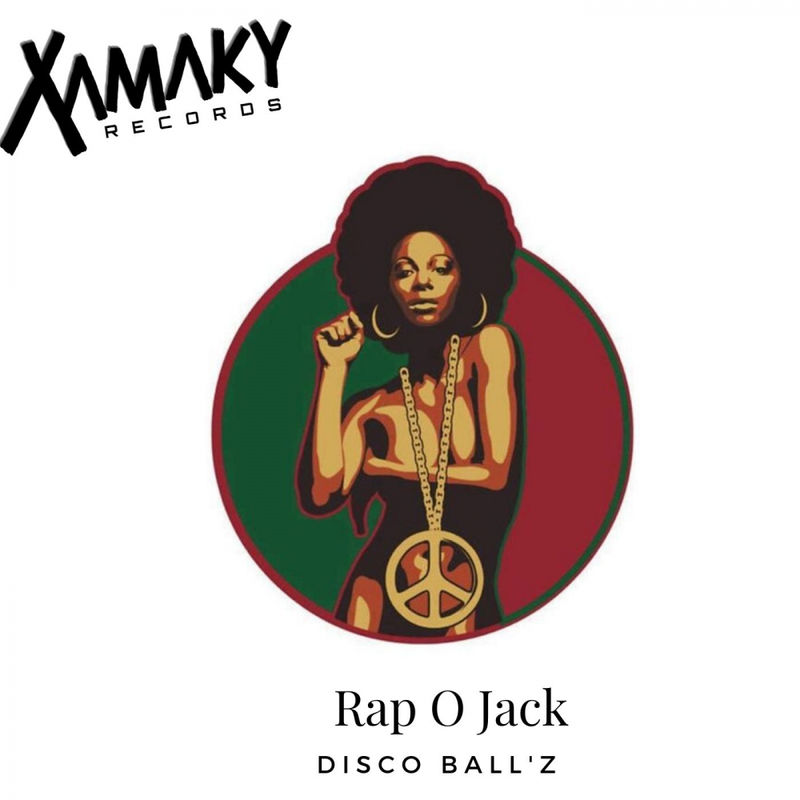 Disco Ball'z - Rap O Jack / Xamaky Records