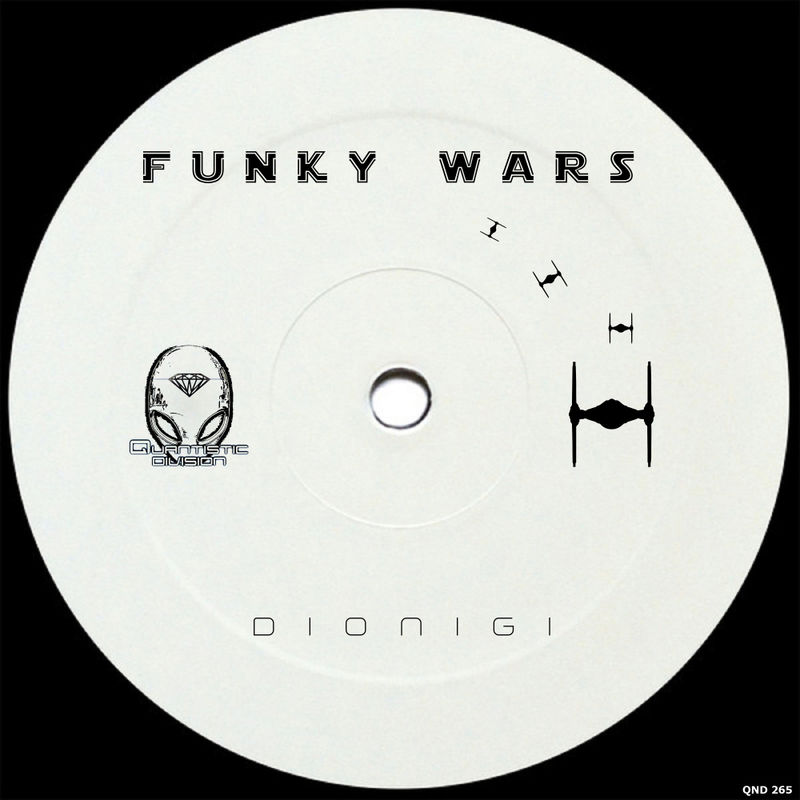 Dionigi - Funky Wars / Quantistic Division