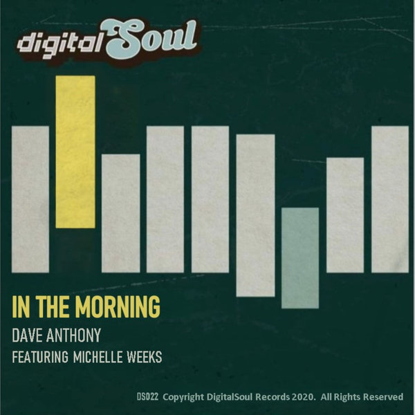Dave Anthony feat.Michelle Weeks - In The Morning / Digitalsoul