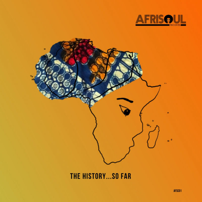 VA - Afrisoul Records:The History...So Far / AfriSoul Records