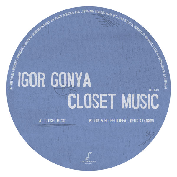 Igor Gonya - Closet Music / Lisztomania Records