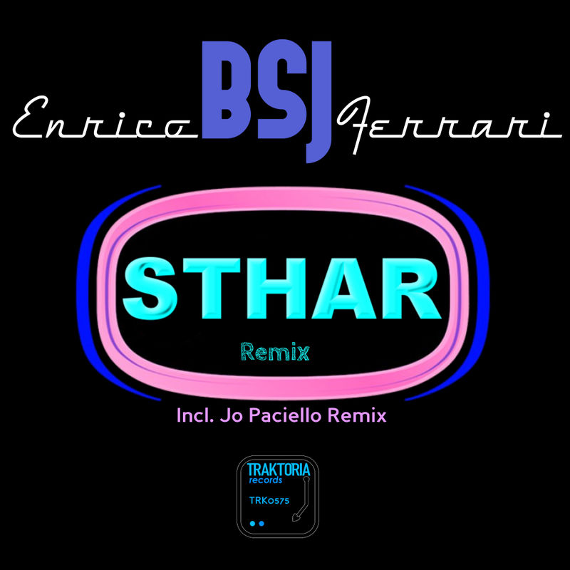 Enrico BSJ Ferrari - Sthar Remix / Traktoria