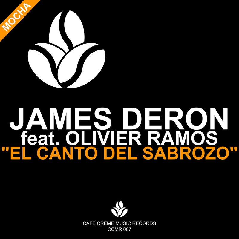 James Deron - El Canto Del Sabrozo / Cafe Creme Music Records