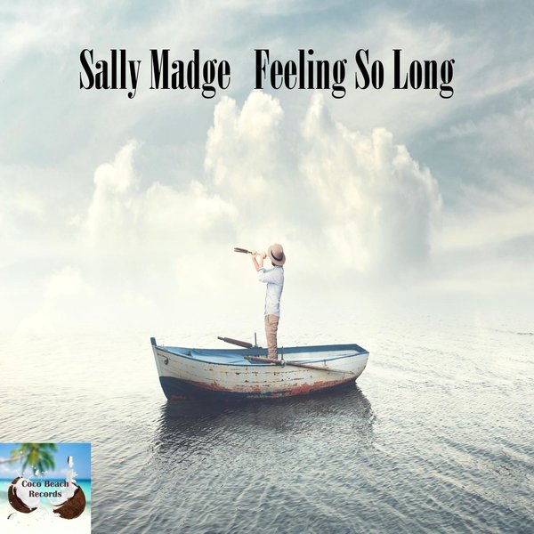 Sally Madge - Feeling So Long / Coco Beach