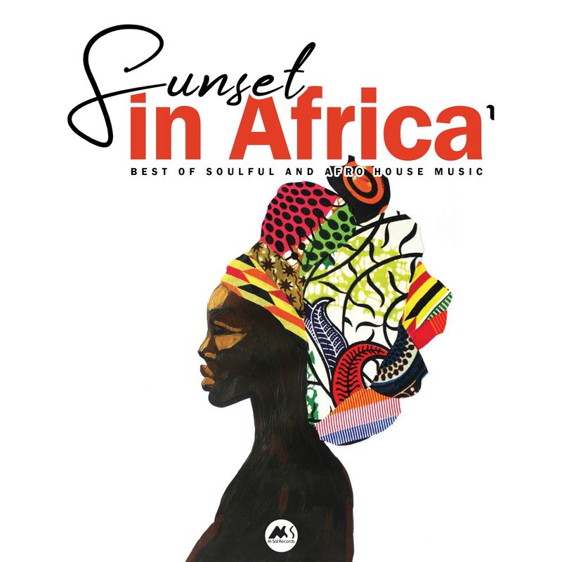 VA - Sunset in Africa Vol.1 (Best Of Soulful and Afro House Music) / M-Sol Records