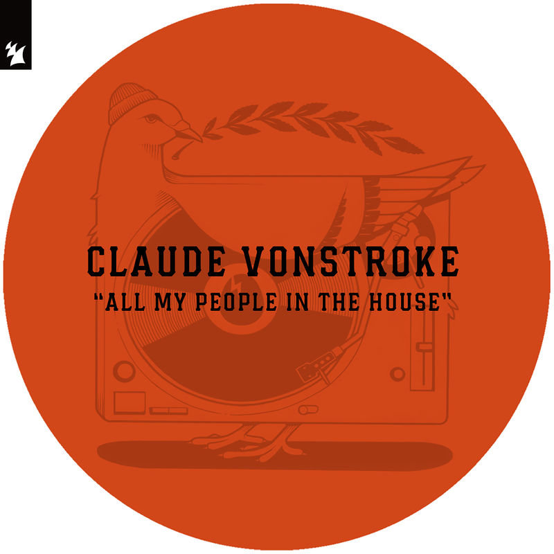 Claude VonStroke - All My People In The House / DIRTYBIRD