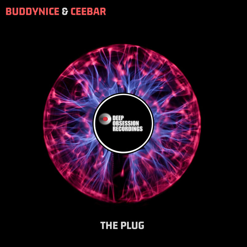 Buddynice & Ceebar - The Plug / Deep Obsession Recordings