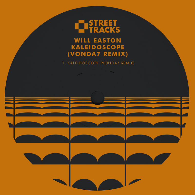 Will Easton - Kaleidoscope (VONDA7 Remix) / W&O Street Tracks