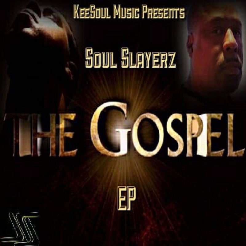 Soul Slayerz - Gospel EP / KeeSoul Music