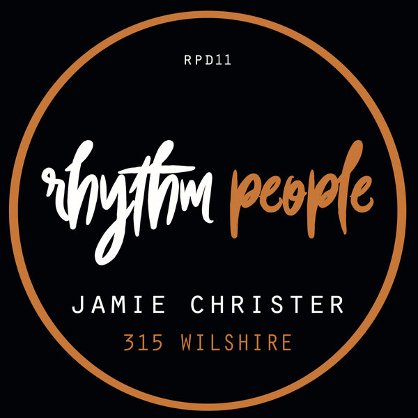 Jamie Christer - 315 Wilshire / Rhythm People Digital