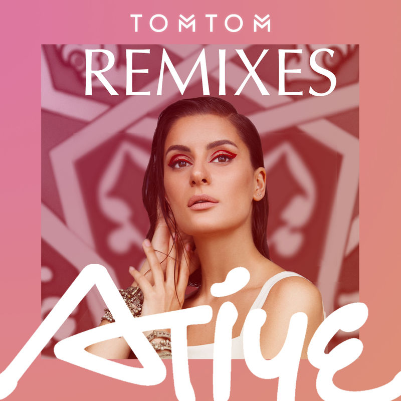 Atiye - Tom Tom Remixes / Planet Hum
