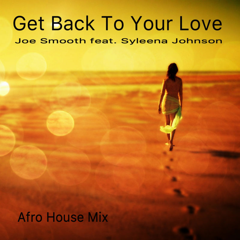 Joe Smooth ft Syleena Johnson - Get Back To You Love / Indie Art Music