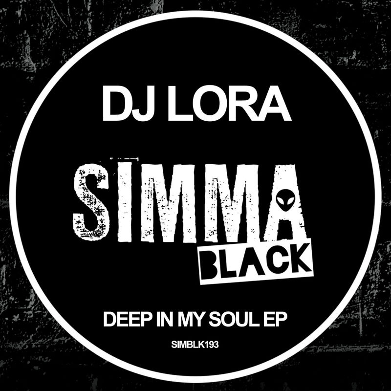 DJ Lora - Deep In My Soul EP / Simma Black