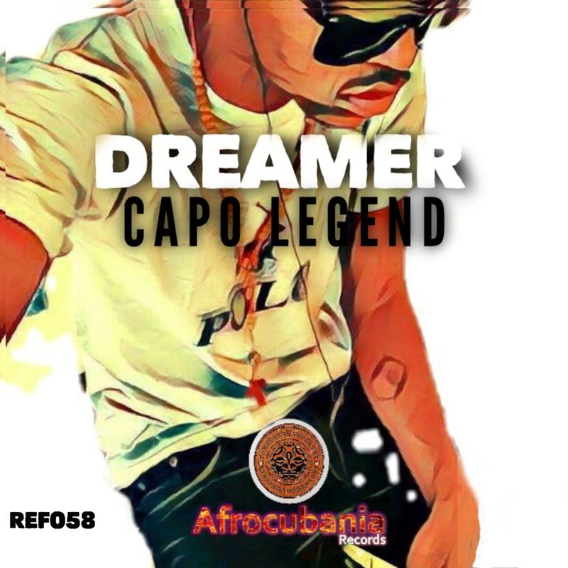 Dreamer - Capo Legend / Afrocubania Records
