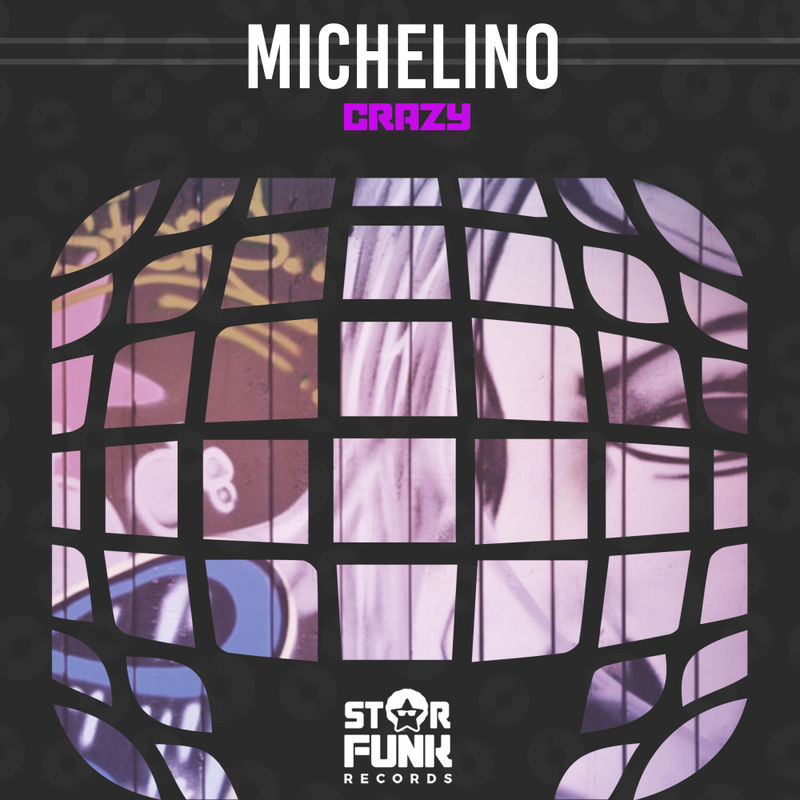 Michelino - Crazy / Star Funk Records