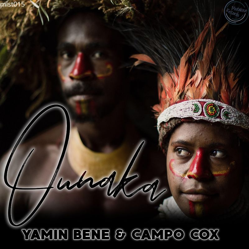 Yamin Bene & Campo Cox - Ounaka / Mistaken Records