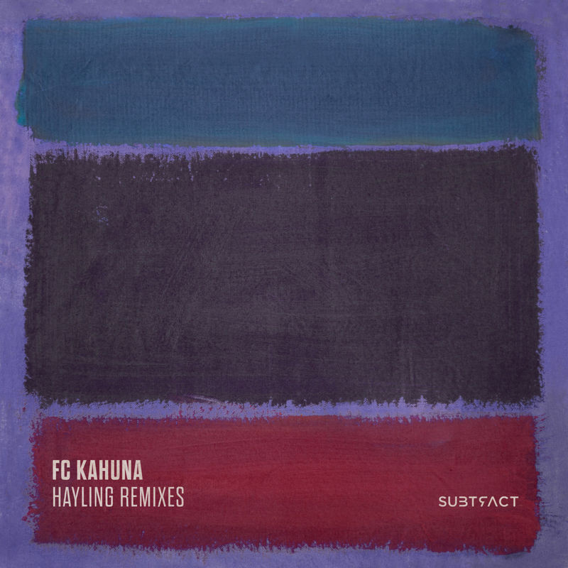 FC Kahuna - Hayling Remixes / Subtract Music