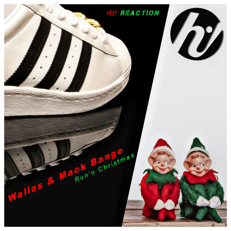 Wallas & Mack Bango - Run'n Christmas / Hi! Reaction