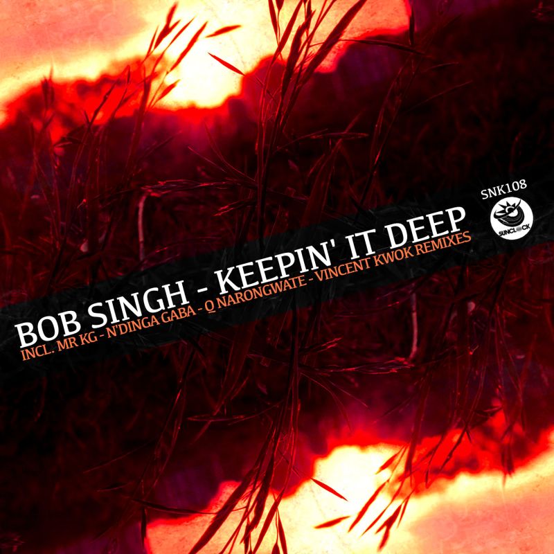 Bob Singh - Keepin' It Deep / Sunclock