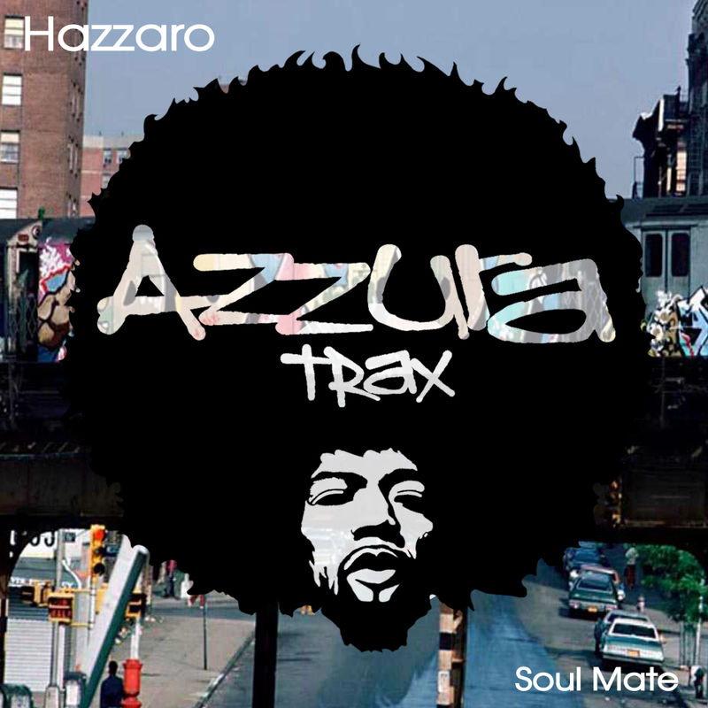 Hazzaro - Soul Mate / Azzura Trax