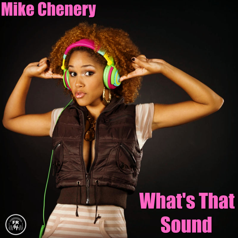Mike Chenery - What's That Sound / Funky Revival